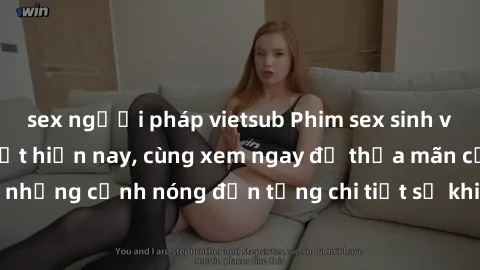 sex người pháp vietsub Phim sex sinh viên vietsub hot nhất hiện nay, cùng xem ngay để thỏa mãn cơn khát tình dục, những cảnh nóng đến từng chi tiết sẽ khiến bạn phấn khích không thể rời mắt.