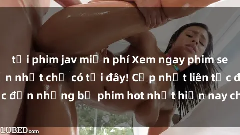 tải phim jav miễn phí Xem ngay phim sex mới nhất, hấp dẫn nhất chỉ có tại đây! Cập nhật liên tục đến những bộ phim hot nhất hiện nay chỉ trong vài cú click!